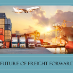 The Future of Freight Forwarding