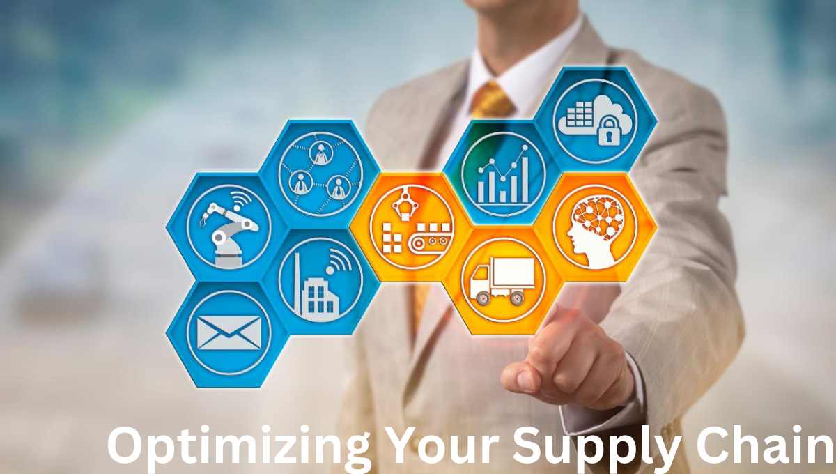 Optimizing Your Supply Chain